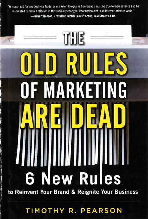 *Old Rules Of Marketing Are Dead