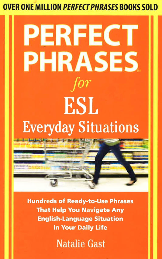 *Perfect Phrases For Esl Everyday Situations: With 1,000 Phrases