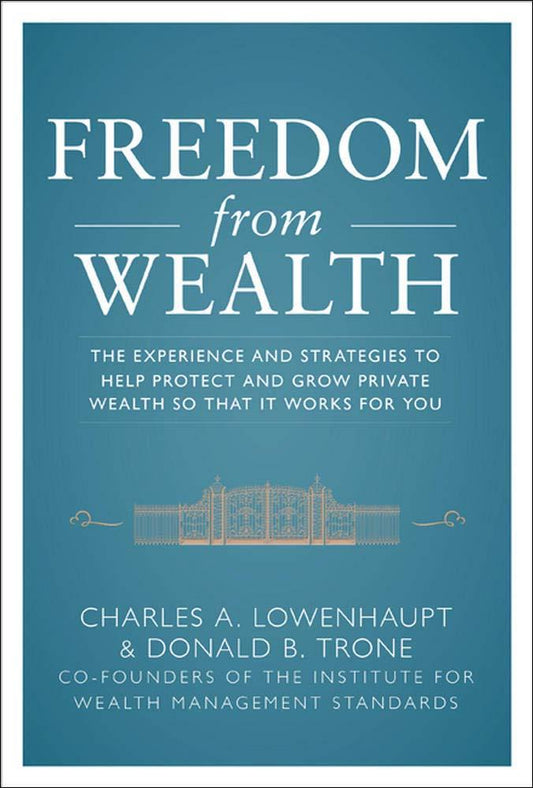 *Freedom From Wealth