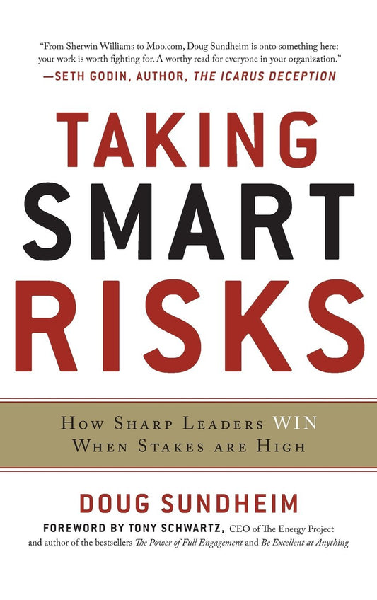*Taking Smart Risks