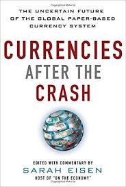 *Currencies After The Crash