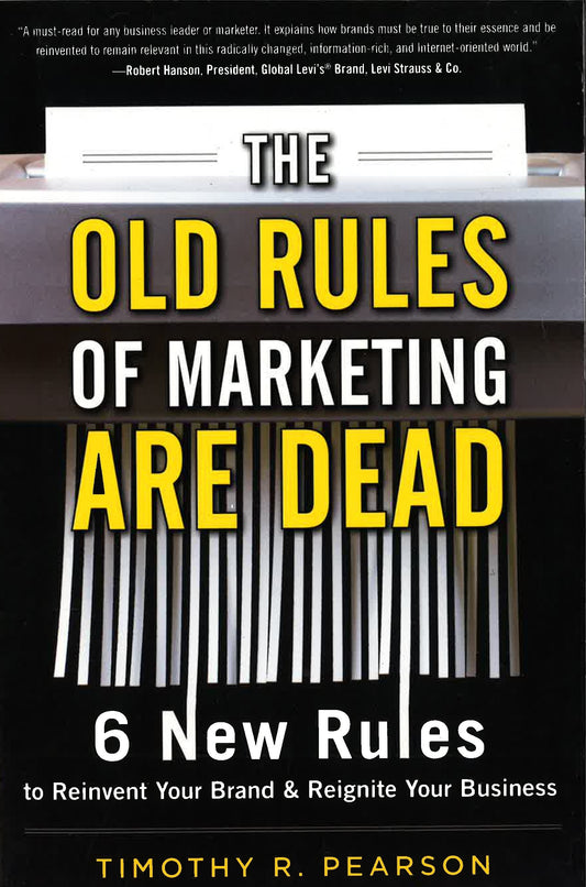 *Old Rules Of Marketing Are Dead
