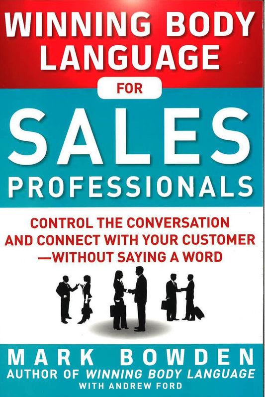 *Winning Body Language For Sales Professionals