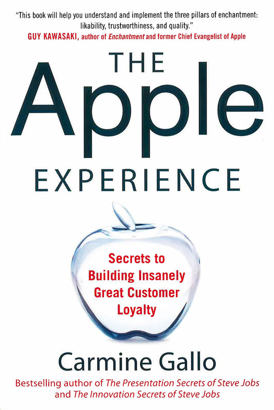 *Apple Experience: Secrets To Building ... Customer