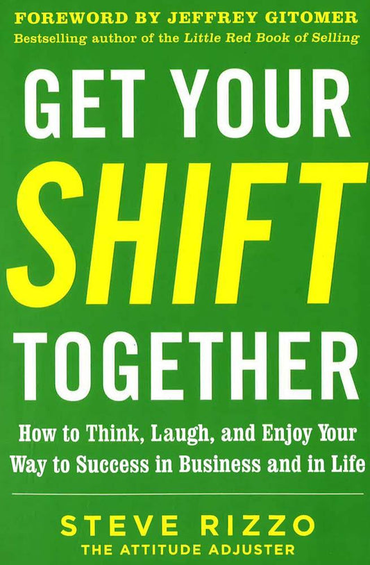 *Get Your Shift Together