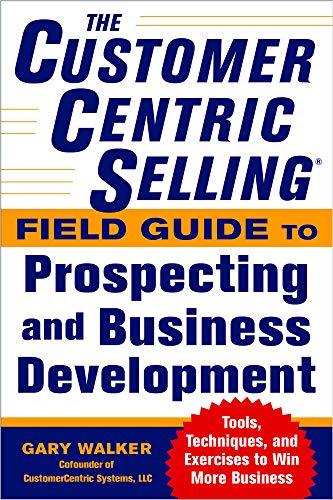 *Customercentric Selling Field Guide