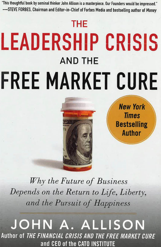 *Leadership Crisis And The Free Market Cure