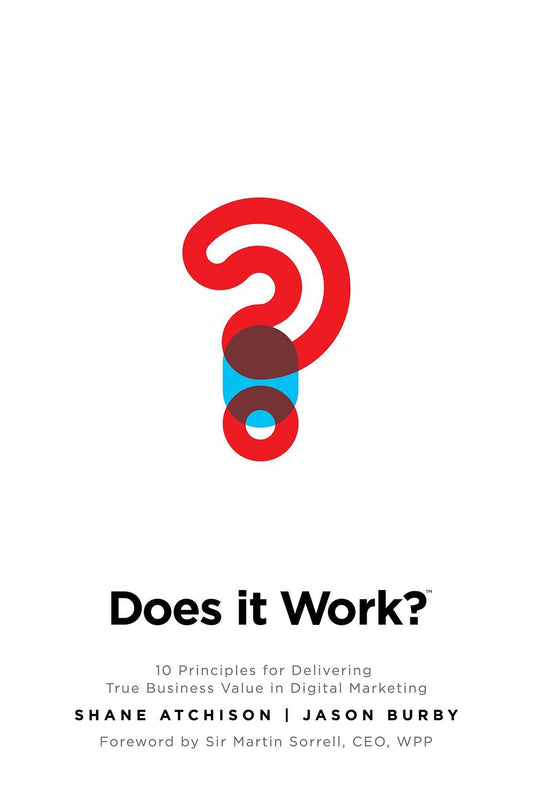 *Does It Work?: 10 Principles For Delivering