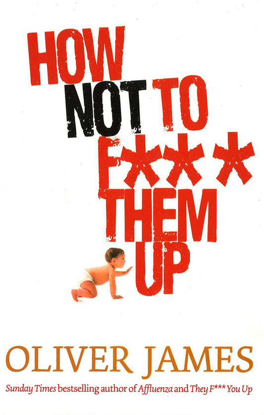 How Not To F*** Them Up