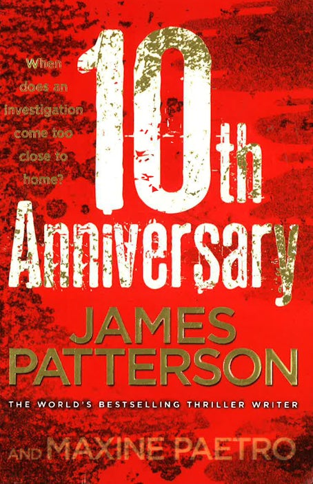 10Th Anniversary: An Investigation Too Close To Home (Women's Murder Club 10)