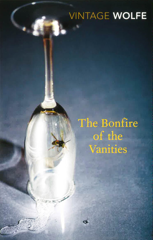 WOLFE: BONFIRE OF THE VANITIES