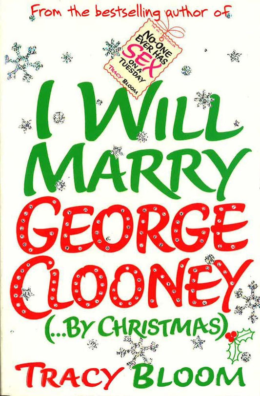 I Will Marry George Clooney (By Christmas)