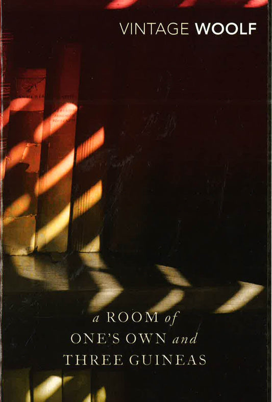 A Room Of One's Own & Three Guineas