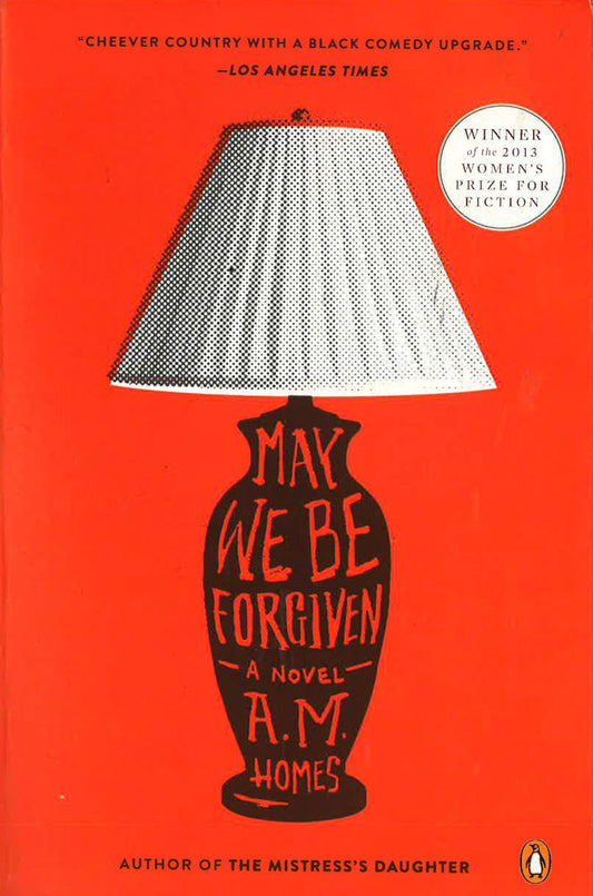 May We Be Forgiven: A Novel