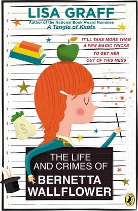 The Life and Crimes of Bernetta Wallflower
