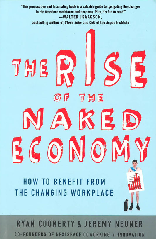 The Rise Of The Naked Economy (Hb)