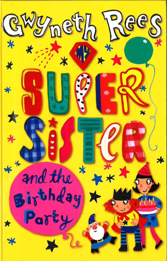 My Super Sister And The Birthday Party (Hb)