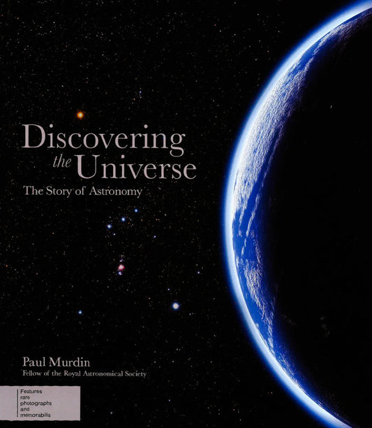Discovering The Universe: The Story Of Astronomy (Hb)