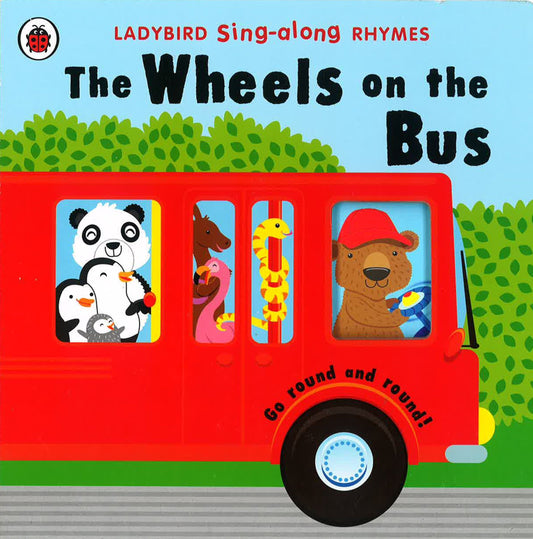 Ladybird Sing-Along Rhymes: The Wheels On The Bus (Hb)