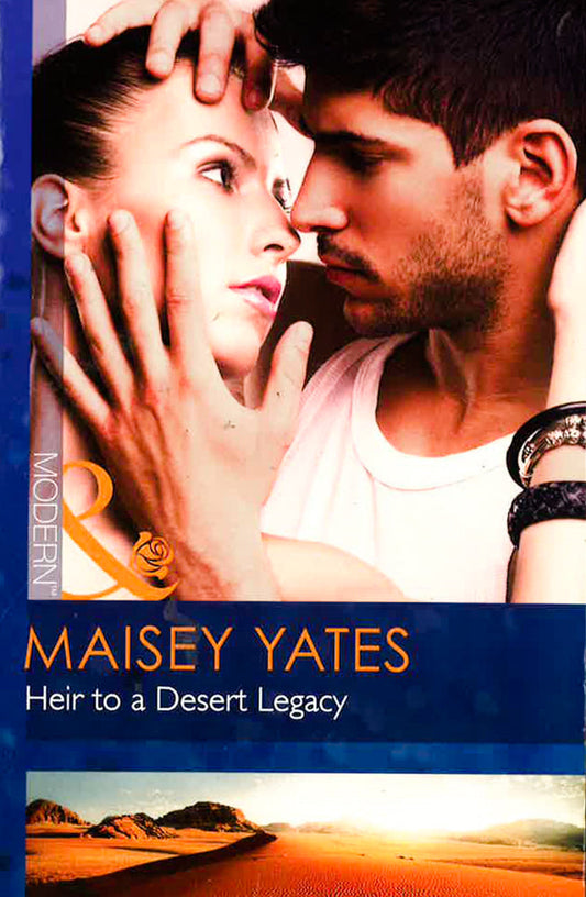 Heir To A Desert Legacy (Secret Heirs Of Powerful Men, Book 1)