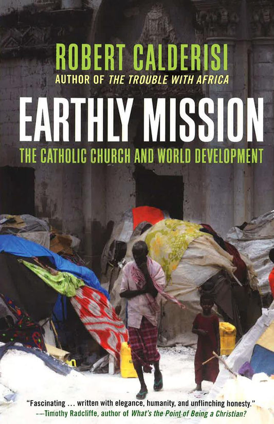 Earthly Mission: The Catholic Church And World Development