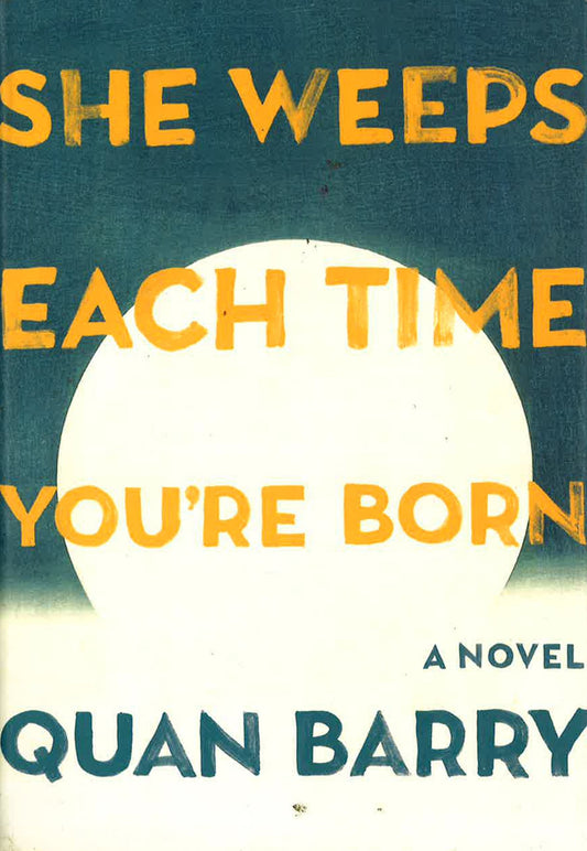 She Weeps Each Time You'Re Born (Hb)