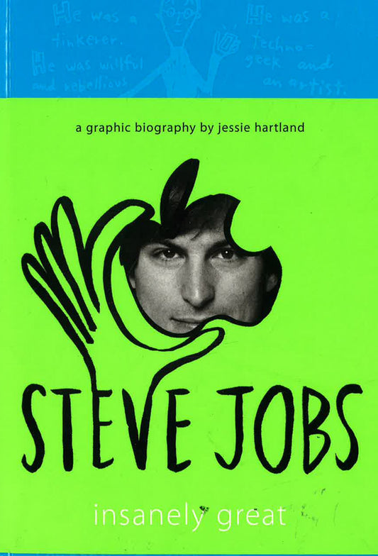 Steve Jobs: Insanely Great - Graphic Biography (Hb)