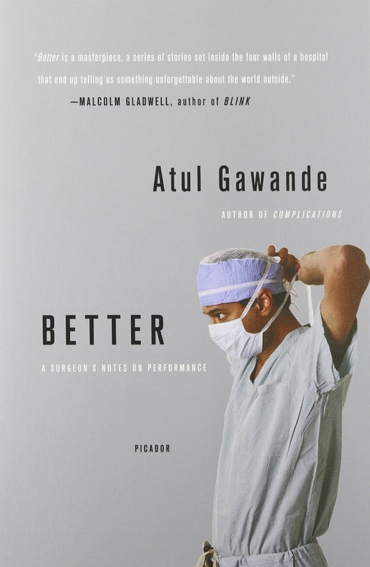 Better: A Surgeon's Notes On Performance