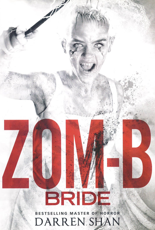 Zom-B Bride (Zomm-B, Bk. 10)