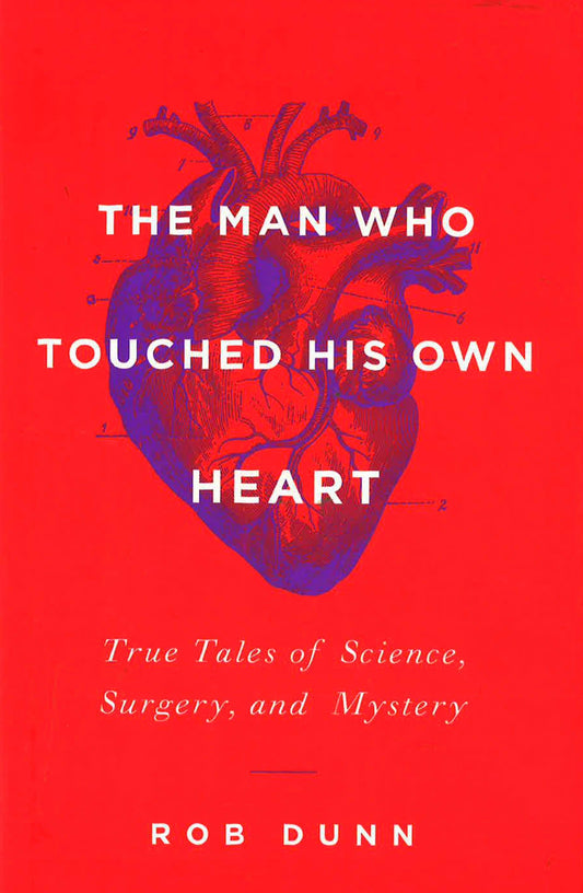 The Man Who Touched His Own Heart (Hb)