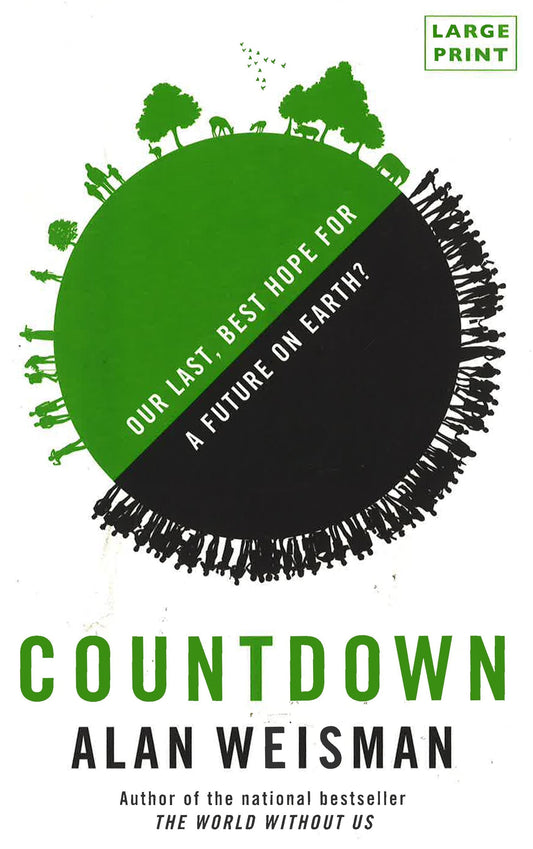 Countdown : Our Last, Best Hope For A Future On Earth?