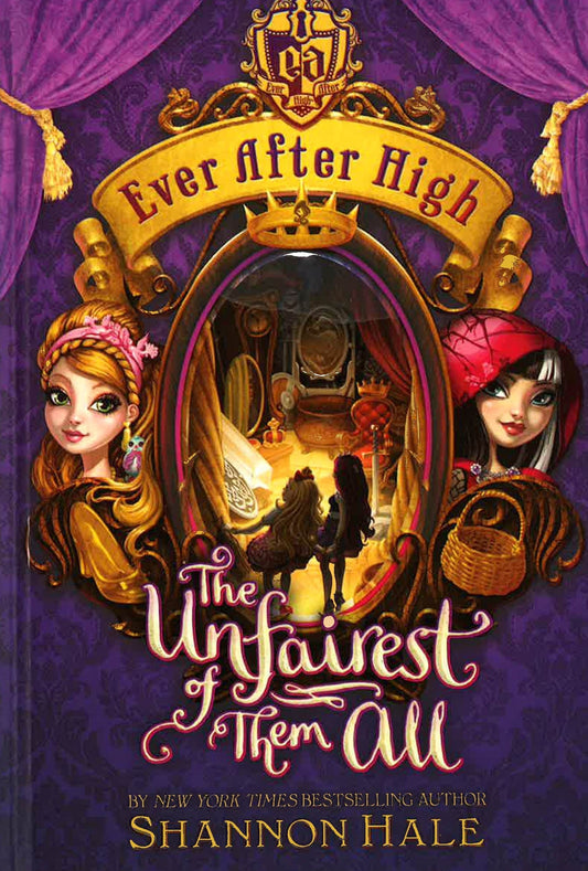 Ever After High: The Unfairest Of Them All (Hb)