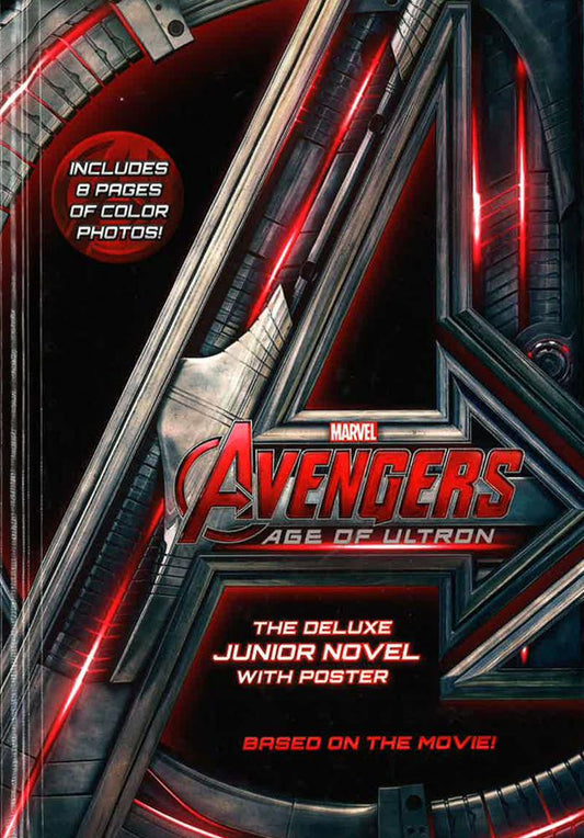 Marvel's Avengers: Age Of Ultron: The Deluxe Junior Novel