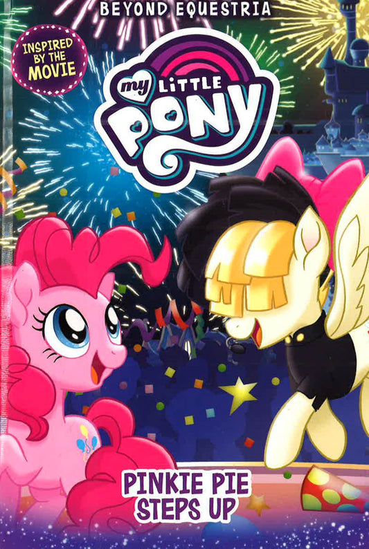 Pinkie Pie Steps Up (My Little Pony: Beyond Equestria)