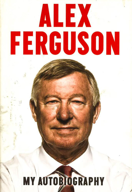 Alex Ferguson My Autobiography (Hb)