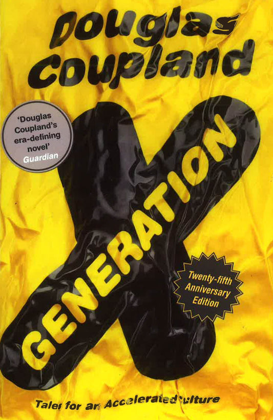 Generation X: Tales For An Accelerated Culture