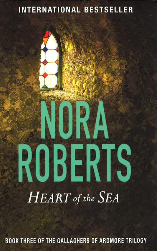 ROBERTS: GALLAGHERS OF ARDMORE 3- HEART OF THE SEA
