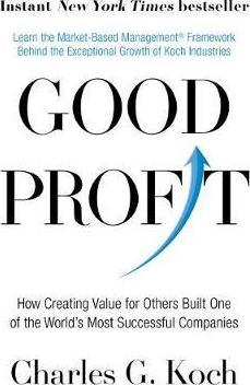 Good Profit: How Creating Value For Others Built One Of The World’S Most Successful Companies