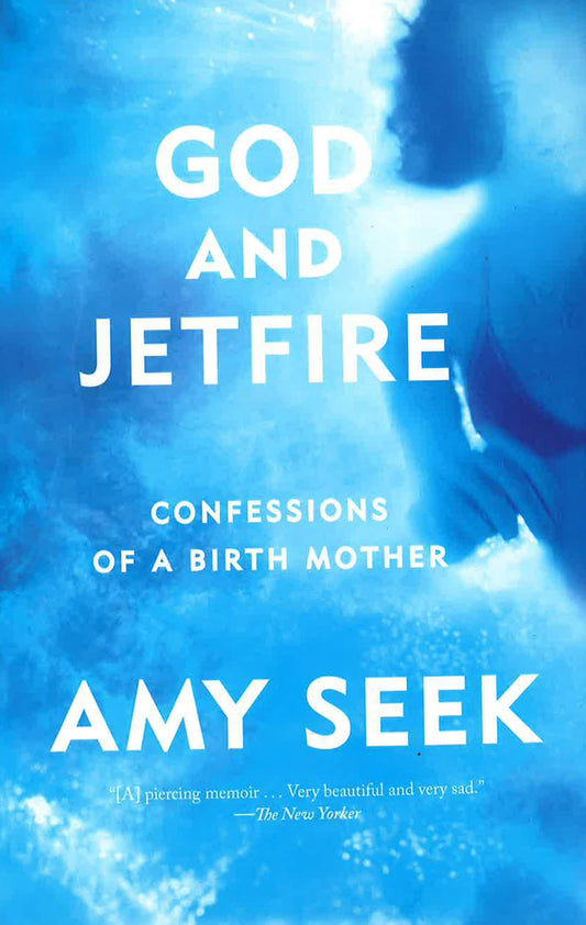 God And Jetfire: Confessions Of A Birth Mother