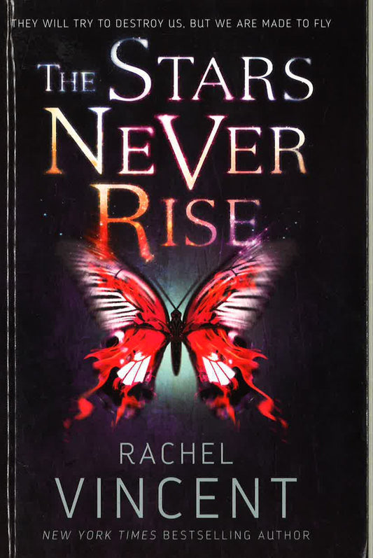 The Stars Never Rise