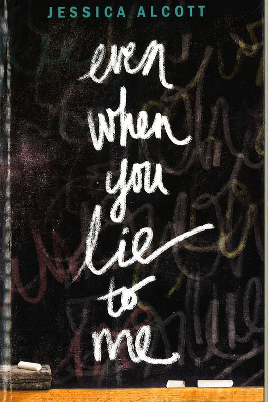 Even When You Lie To Me