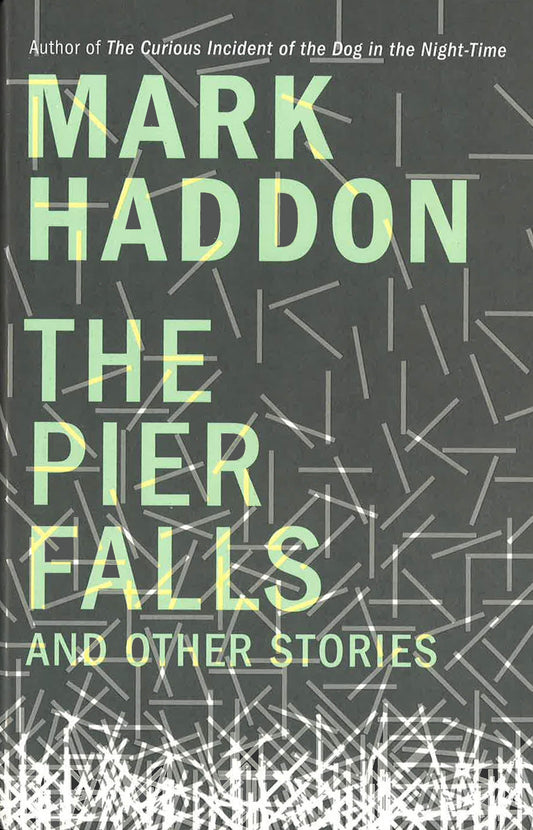The Pier Falls: And Other Stories