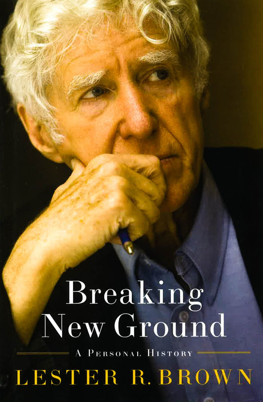 Breaking New Ground: A Personal History