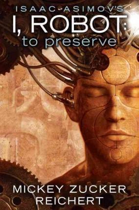 Isaac Asimov's I, Robot: To