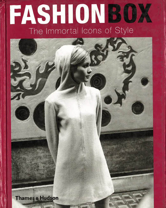 Fashion Box - Immortal Icons Of Style