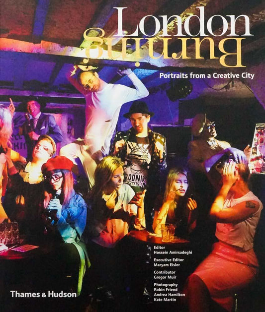 London Burning Portaits Of A Creative City