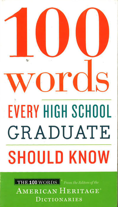 100 Words Every High School Graduate Should Know