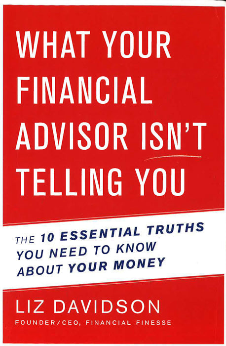 What Your Financial Adivisor Isn't Telling You