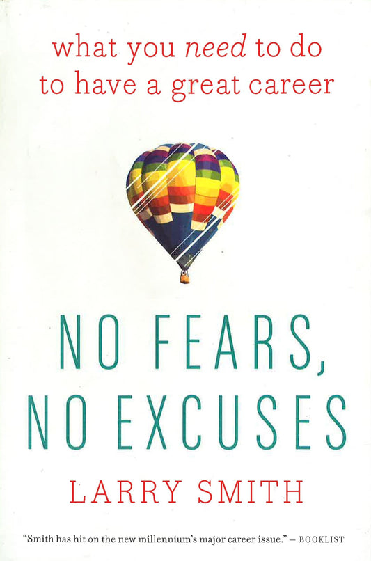 No Fears, No Excuses: What You Need To Do To Have A Great Career