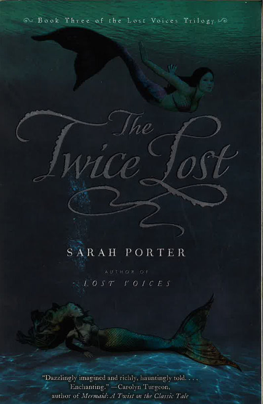 Twice Lost: Lost Voices Trilogy Book 3